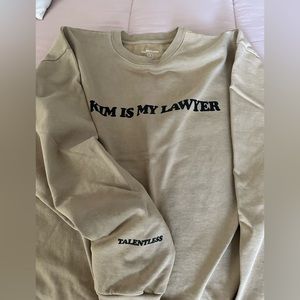 “Kim is my Lawyer” Sweatshirt from Talentless!